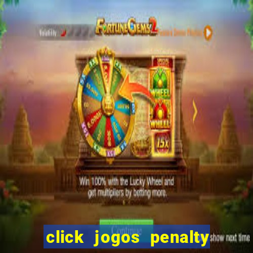 click jogos penalty fever brasil